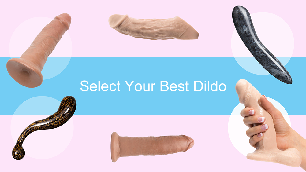 How to Choose the Perfect Dildo: A Comprehensive Guide